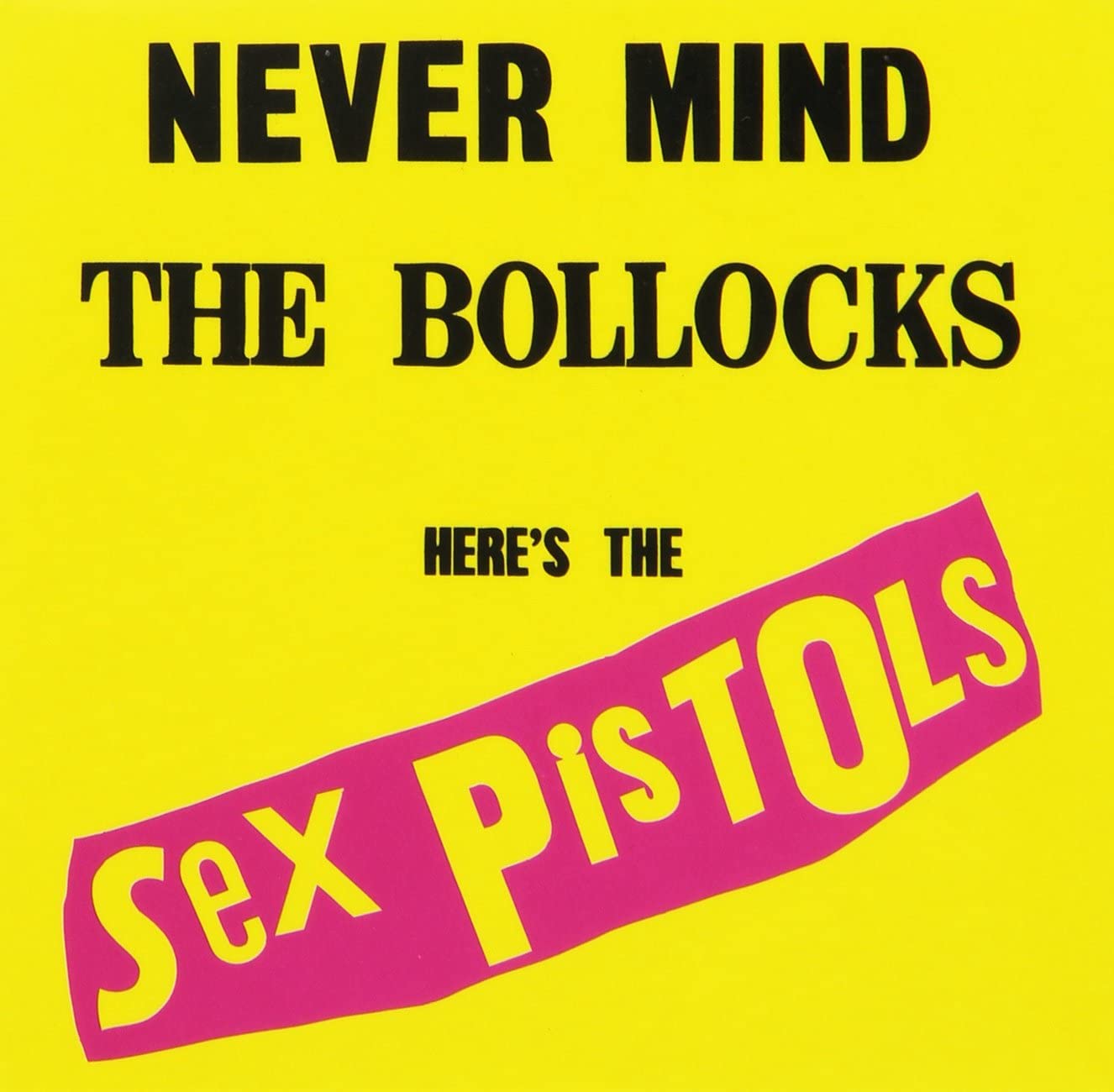 Never Mind The Bollocks-Sex Pistols
